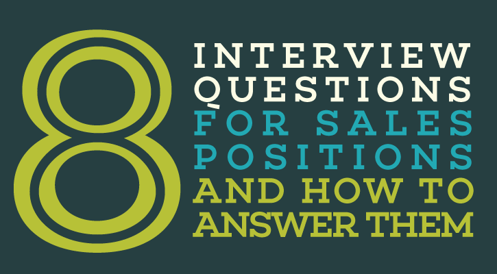 8 Interview Questions for Sales Positions and How to Answer Them
